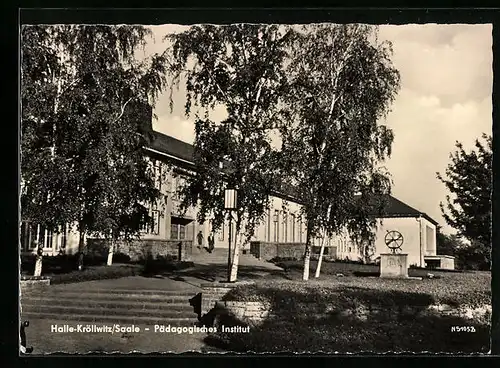 AK Halle-Kröllwitz /Saale, Pädagogisches Institut