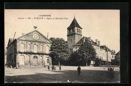 AK Pléaux, Eglise et Hotel-de-Ville