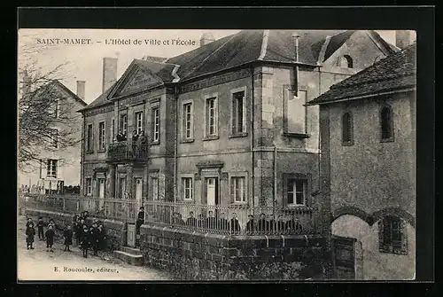 AK Saint-Mamet, L`Hotel de Ville et l`Ecole