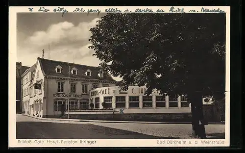 AK Bad Dürkheim a. d. Weinstrasse, Schloss-Cafe-Hotel Ihringer mit Bauhaus-Anbau