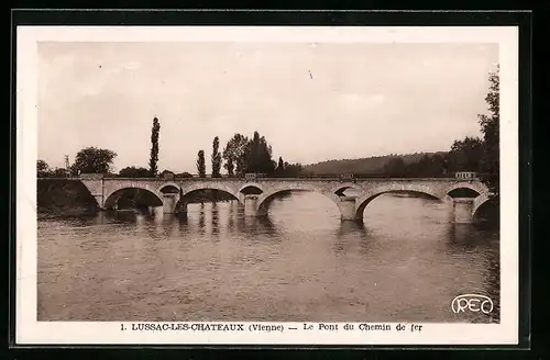 AK Lussac-les-Chateaux, Le Pont du Chemin de fer