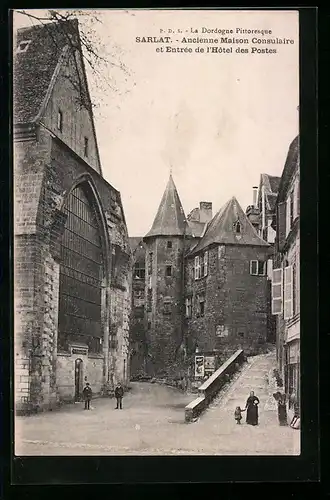 AK Sarlat, Ancienne Maison Consulaire et Entrée de l`Hotel des Postes