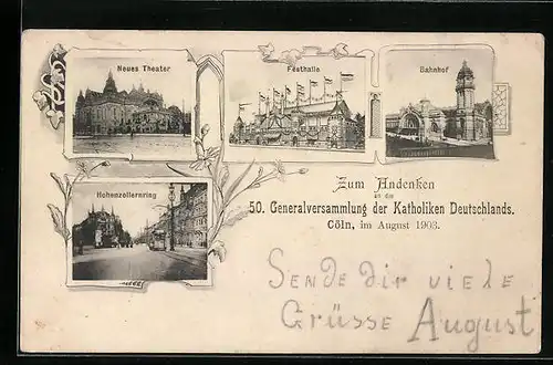 AK Köln, 50. Generalversammlung der Katholiken Deutschlands, Festhalle, Bahnhof, Hohenzollernring