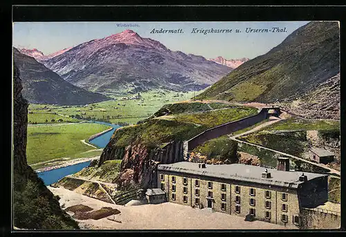 AK Andermatt, Kriegskaserne und Urseren-Thal