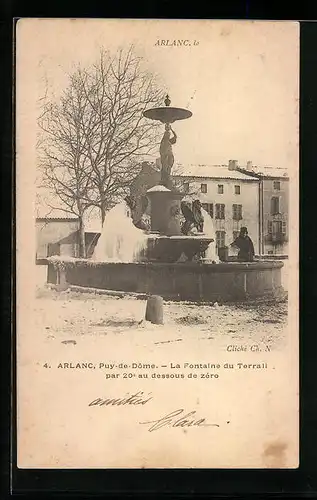 AK Arlanc, La Fontaine du Terrail par 20 au dessous de zéro