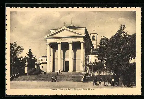 AK Udine, Basilica Beata Vergine delle Grazie