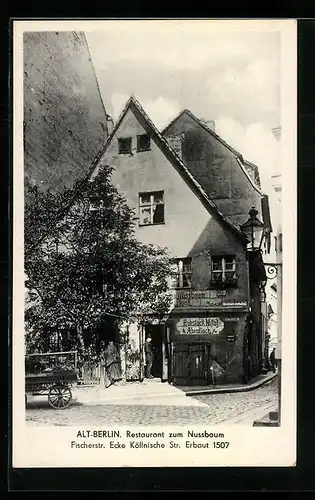 AK Alt-Berlin, Restaurant zum Nussbaum, Fischerstrasse Ecke Köllnische Strasse