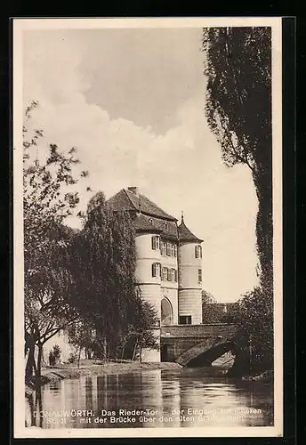 AK Donauwörth, Das Rieder-Tor mit der Brücke über den alten Stadtgraben