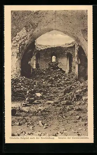 AK Belgrad, Citadelle nach der Beschiessung, Inneres der Garnisonkirche