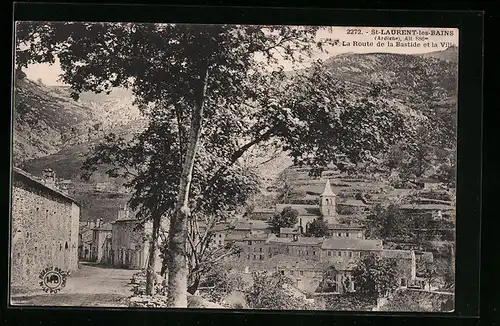 AK Saint-Laurent-les-Bains, La Route de la Bastide et la Ville