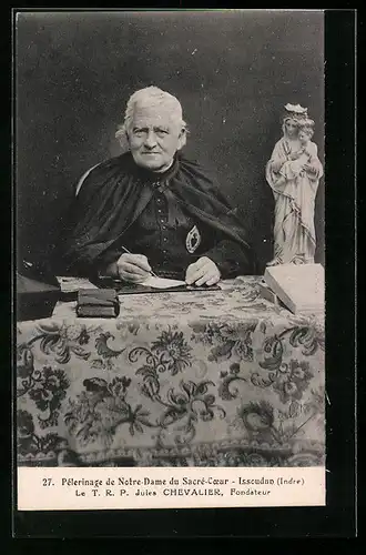 AK Issoudun, Pélerinage de Notre-Dame du Sacré-Cour, le T. R. P. Jules Chevalier, Fondateur