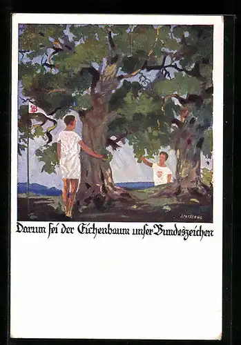 Künstler-AK Otto Amtsberg: Darum sei der Eichenbaum unser Bundeszeichen, Männer unter den Eichen