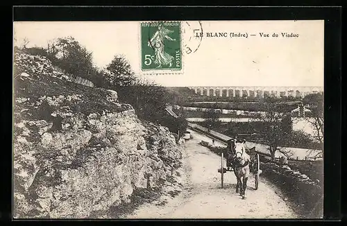 AK Le Blanc, Vue du Viaduc