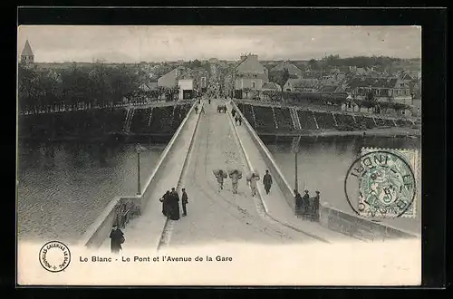 AK Le Blanc, Le Pont et l`Avenue de la Gare