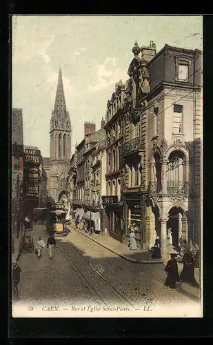 AK Caen, Rue et Eglise Saint-Pierre, Strassenbahn