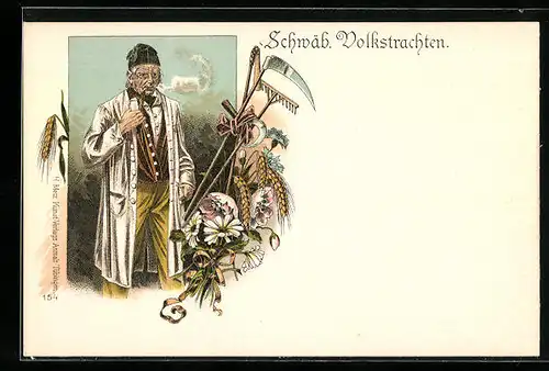 Lithographie Schwabe mit Pfeife, Sichel, Rechen und Sense, schwäbische Tracht