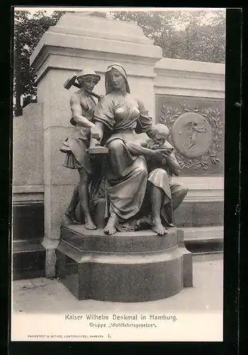 AK Hamburg, Kaiser Wilhelm Denkmal, Gruppe Wohlfahrtsgesetze