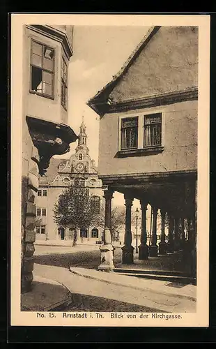 AK Arnstadt i. Th., Blick von der Kirchgasse