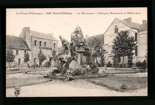 AK Dun-le-Palleteau, Le Monument, L`Hospice Bazennerie et l`Hotel Joly