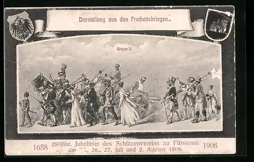 Künstler-AK Fürstenau, 250 jähr. Jubelfeier des Schützenvereins 1908, Darstellung aus den Freiheitskriegen, Gruppe 7