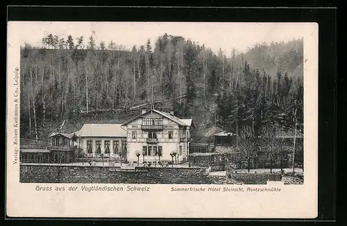 AK Rentzschmühle /Vogtl. Schweiz, Sommerfrische Hotel Steinicht