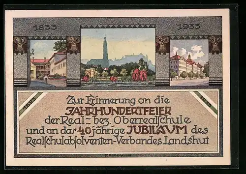 AK Landshut, Erinnerung an die Jahrhundertfeier d. Real- /Oberrealschule, Absolvia