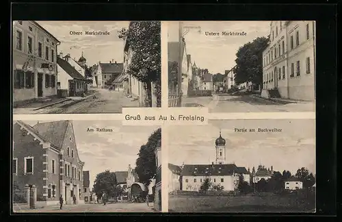 AK Au b. Freising, Partie am Buchweiher, Obere Marktstrasse, Rathaus