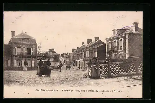 AK Gournay-en-Bray, Entrée de la Rue de Ferrières, le passage à Niveau