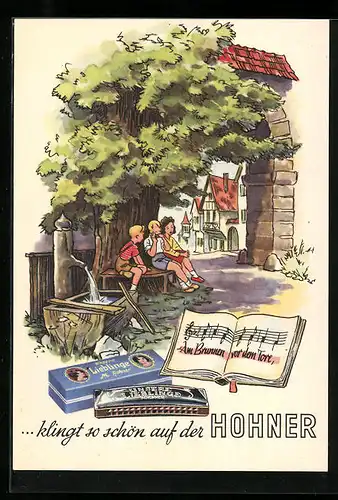 Künstler-AK Reklame für Hohner Mundharmonika, am Brunnen vor dem Tore