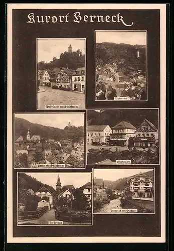 AK Berneck, Hoferstrasse mit Schlossturm, Panorama, Marktplatz und Alt-Berneck