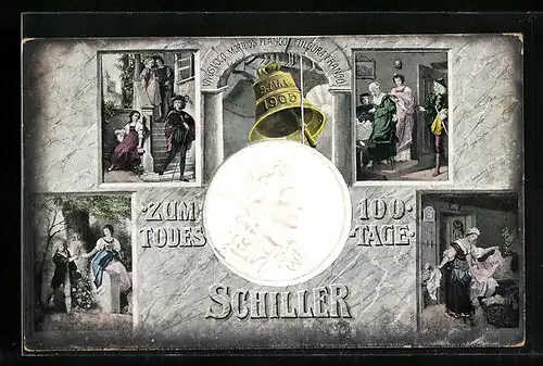 AK 100. Todestag Schillers 1905, Geprägtes Portrait, Glocke, Szenen aus dem Leben