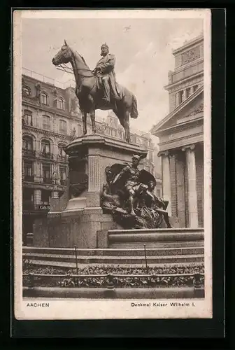 AK Aachen, Denkmal Kaiser Wilhelm I.