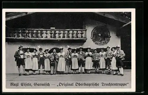 AK Garmisch, Nazl Eisele-Original Oberbayrische Trachtengruppe