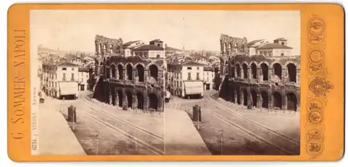 Stereo-Fotografie G. Sommer, Napoli, Ansicht Verona, Blick auf die Arean mit Cafe Pannato