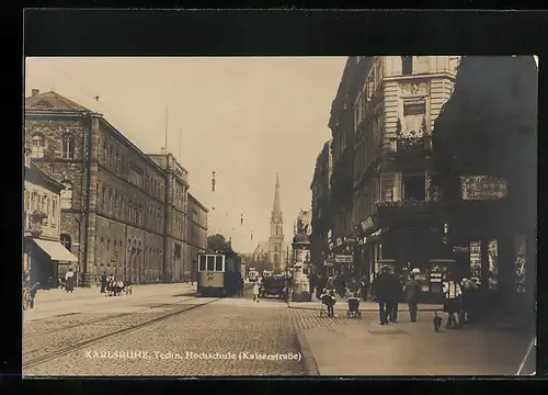 AK Karlsruhe, Technische Hochschule und Kaiserstrasse mit Strassenbahn