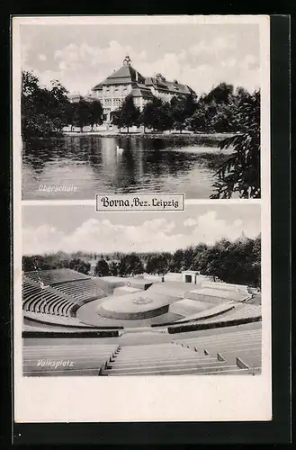 AK Borna /Bez. Leipzig, Volksplatz und Oberschule