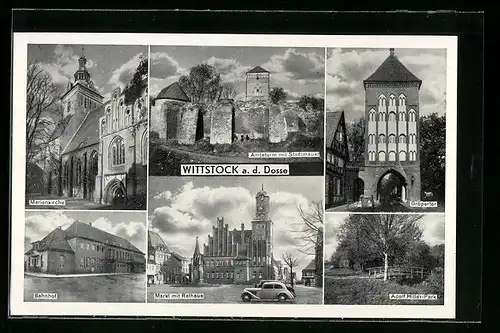 AK Wittstock a. Dosse, Marienkirche, Bahnhof, Markt mit Rathaus, Gröpertor