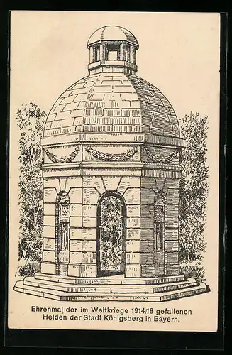 Künstler-AK Königsberg in Bayern, Ehrenmal der im Weltkriege 1914 /18 gefallenen Helden der Stadt