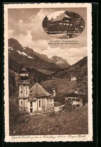 AK Hintergern b. Berchtesgaden, Kirche und Gaststätte Theresienklause