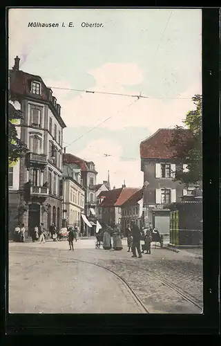 AK Mülhausen i. E., Partie am Obertor mit Passanten