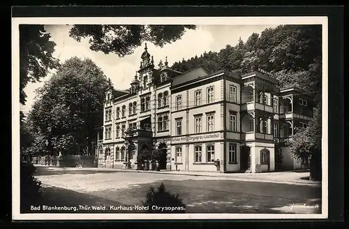 AK Bad Blankenburg /Thür. Wald, Am Kurhaus-Hotel Chrysopras-Löscheshall