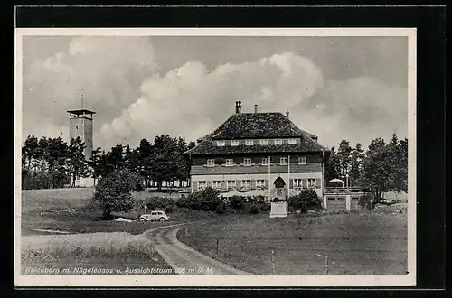 AK Raichberg, Ortspartie mit Nägelehaus und Aussichtsturm