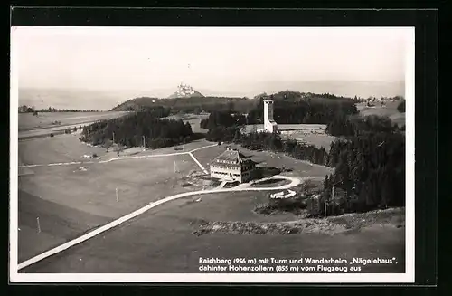 AK Raichberg, Blick auf den Turm und das Wanderheim Nägelehaus, dahinter Hohenzollern vom Flugzeug aus