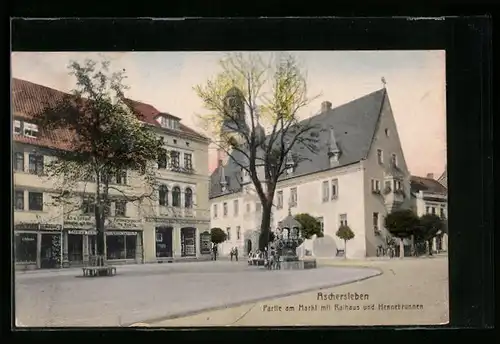 AK Aschersleben, Partie am Markt mit Rathaus und Hennebrunnen