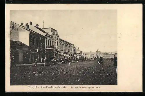 AK Nisch, Zar Ferdinandstrasse mit Offizier-Speiseanstalt