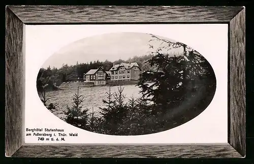 Passepartout-AK Adlersberg i. Thür. Wald, Berghotel Stutenhaus