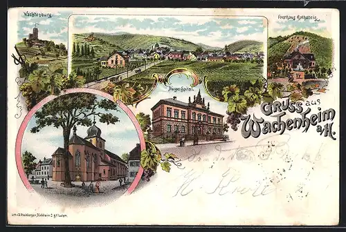 Lithographie Wachenheim a / H., Bürger-Spital, Wachtenburg, Forsthaus Rothsteig, Neujahrsgruss