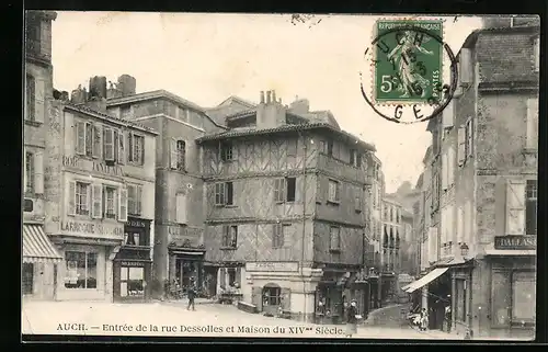 AK Auch, Entree de la rue Dessolles et Maison du XIV. Siecle