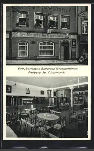 AK Freiberg, Gasthaus Bayrische Bierstube Dreckschänke v. R. Fritzsche, Obermarkt, Aussen- u. Innenansicht