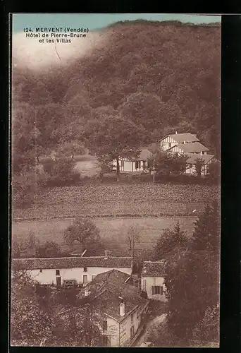 AK Mervent, Hotel de Pierre-Brune et les Villas